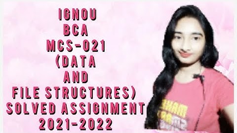 #IGNOU  MCS-021solved assignments 2021-2022 #mcs_021_solved_assignments_2021_2022  #arpitashilpi