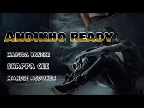 Mabuda Banger   Andikho Ready feat Shappa Cee  Mandie asDuker