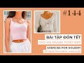 Bài 144 | Bí Quyết Sở hữu Bờ Vai “90 độ” tuyệt đẹp ĐÓN TẾT | Get Beautiful NECK + SHOULDER