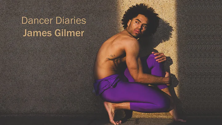 Dancer Diary: James Gilmer