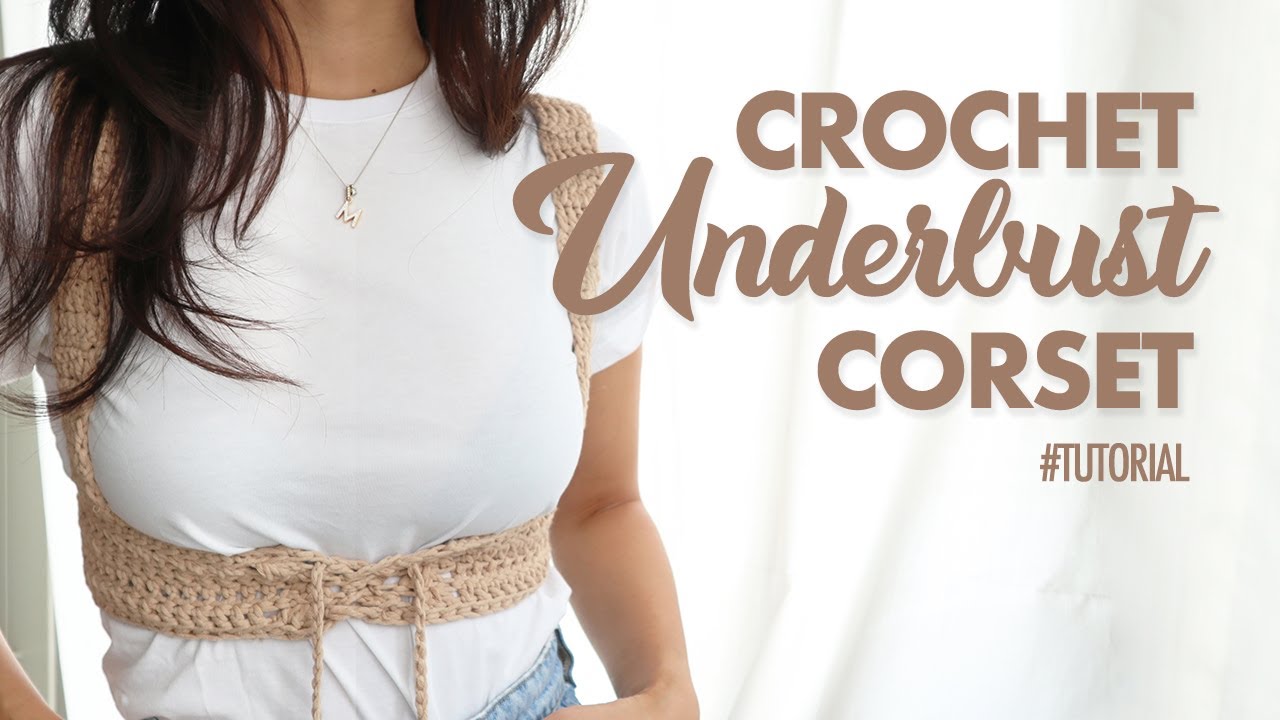 DIY 🧶 Fall Fashion Crochet Underbust Corset 🧶