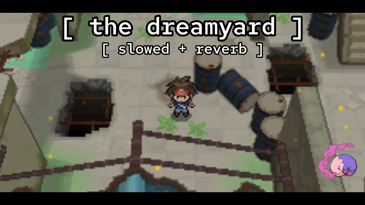 [ the dreamyard ★ slowed + reverb ] // pokémon black/white/black2/white2