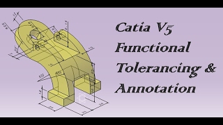 Functional Tolerancing & Annotation Catia V5