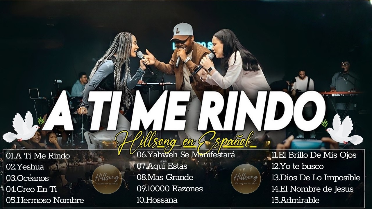 A Ti Me Rindo - Yeshua - Hermoso Nombre 🌟 Escucha los Grandes Éxitos de Hillsong Español 2026
