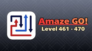 Amaze GO! Level 461-470 Walkthrough | All Solutions | 矢印パズル攻略