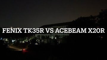 Fenix TK35R vs Acebeam X20R