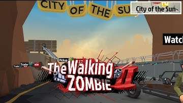 New city of the sun ( Part 34 ) | The walking zombie 2