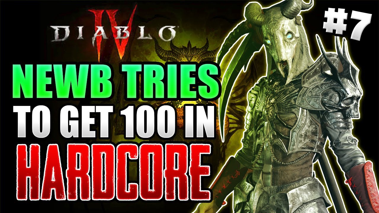 Diablo Newb Tries to get 100 In Hardcore Part 7 - Diablo IV - YouTube