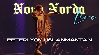 Nova Norda - Beteri Yok Uslanmaktan (Live) Resimi