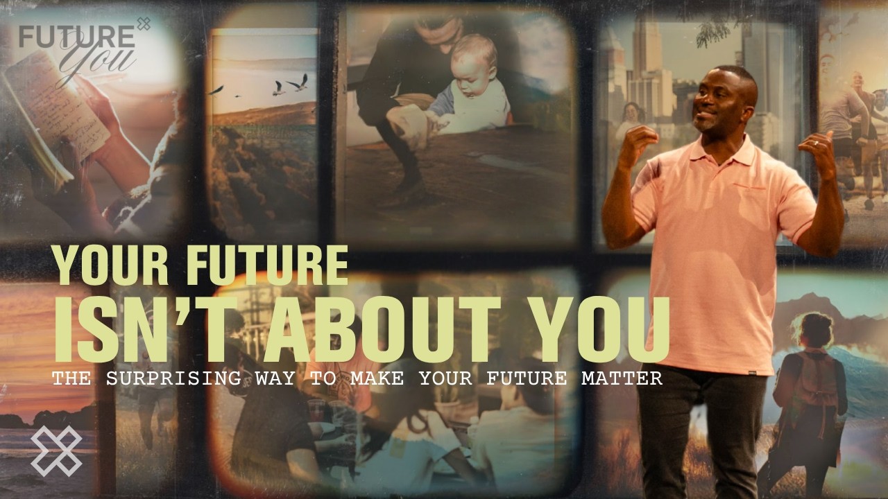 Your Future Isn’t About You | The Surprising Way to Make Your Future Matter