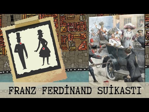 Birinci Dünya Savaşı Nasıl Başladı? - Franz Ferdinand Suikastı - Tarihe Damga Vuran Suikastlar #1