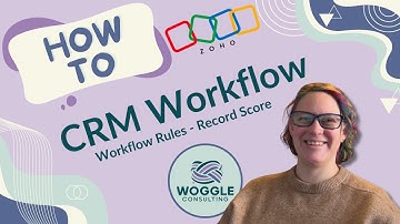 Zoho CRM Workflow Rules - Record Score