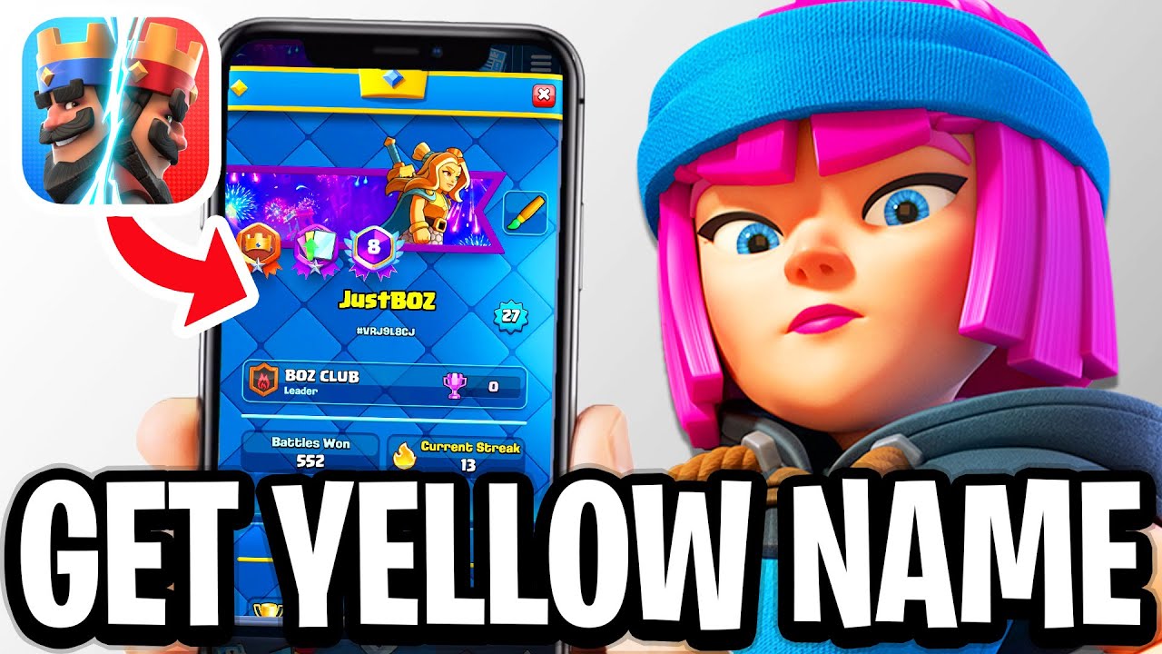How To Get A Yellow Name In Clash Royale - Full Guide