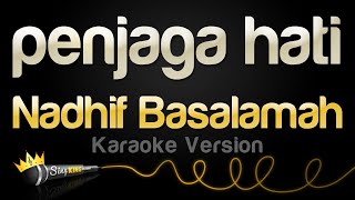 Nadhif Basalamah - penjaga hati (Karaoke Version)
