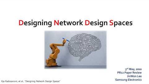 PR-243: Designing Network Design Spaces