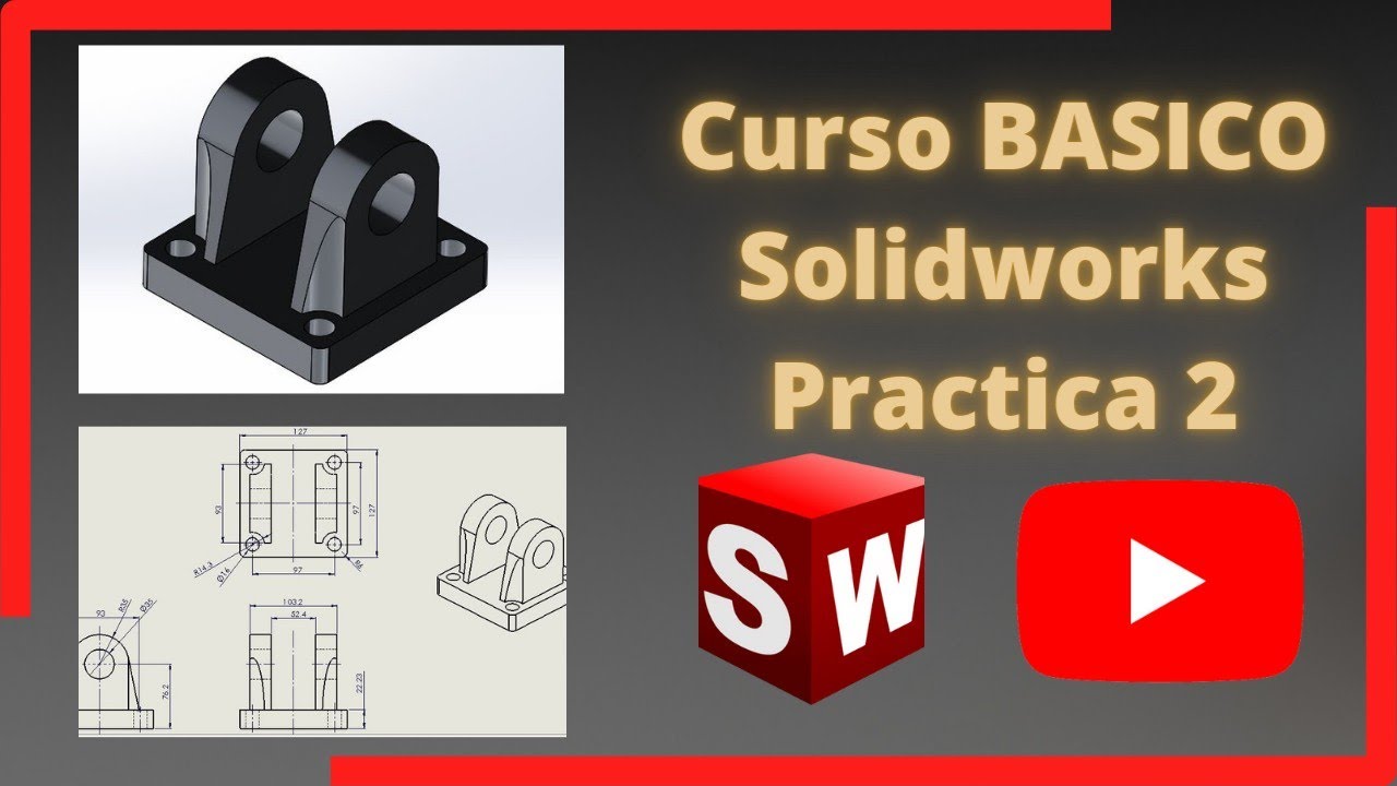 Tutorial principiantes 2 Solidworks - Beginners - YouTube