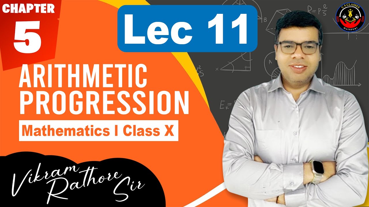 Class 10th || Maths || Lec 11 || Chapter 5 || Arithmetic Progression ...