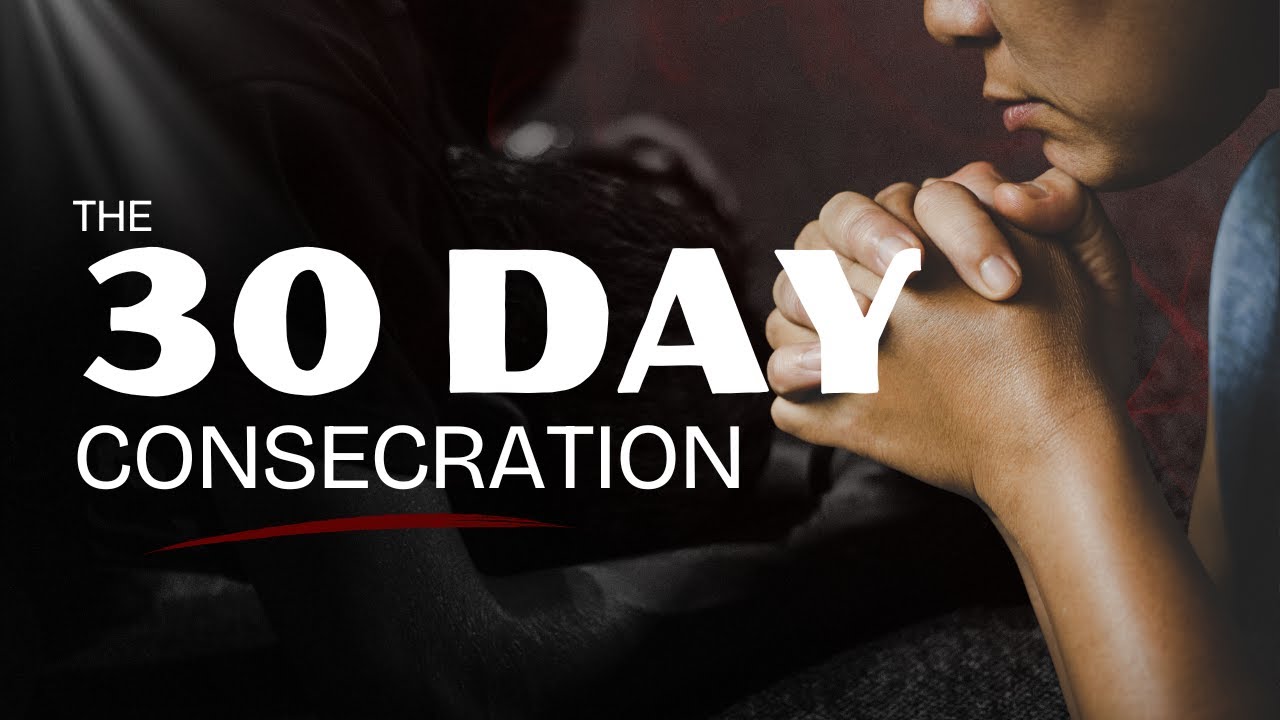 3o Days of Consecration