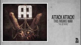 Video thumbnail of "Attack Attack! - The Betrayal"