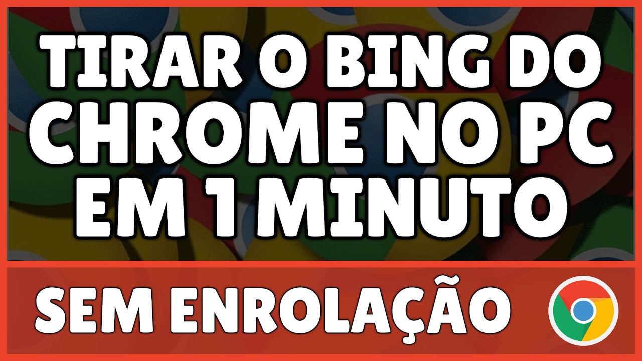 Como Tirar O Bing Do Chrome No PC 2023 YouTube Como tirar o bing do chrome no pc 2023 youtube