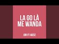La go là me wanda (feat. Abziz)