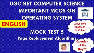 (Mock Test 5) UGC NET Computer Science | Operating System MCQs | TNSET 2021 | Page Replacement