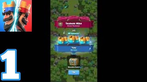 Clash Royale -  Gameplay Walkthrough Part 1 (iOS, Android)