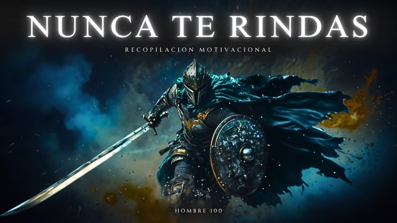 NUNCA TE RINDAS | La Recopilación MÁS PODEROSA de Discursos Motivacionales [+1 HORA]