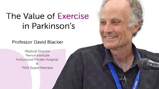 The Value of Exercise in Parkinson's Seminar with Professor David Blacker