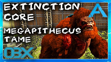 Ark: Extinction Core: S04E18: MEGAPITHECUS TAME!!!