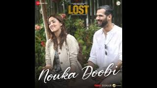 Nouka Doobi (From 'Lost')