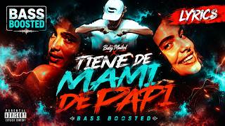 Baby Maikol ❌ Tiene De Mami De Papi (Letra) 🔈BASS BOOSTED MUSIC 🔈(Lyrics)