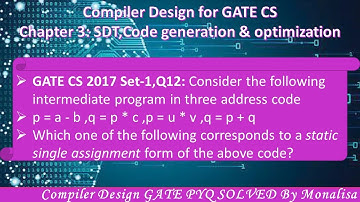 GATE CS 2017 Set-1,Q12: Consider the following intermediate program in three address code p = a - b