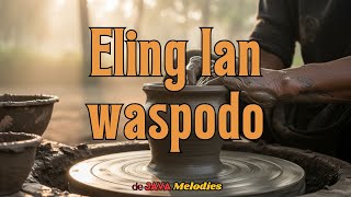 Lagu Jawa Syahdu Untuk Anak Rantau | Kangen Suasana Ndeso & Pitutur Wong Tuwo