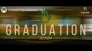 Charlotte Prep Graduation 2024
