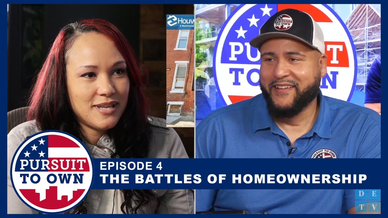 Pursuit To Own Podcast | Episode 4 | The Battles of Homeownership