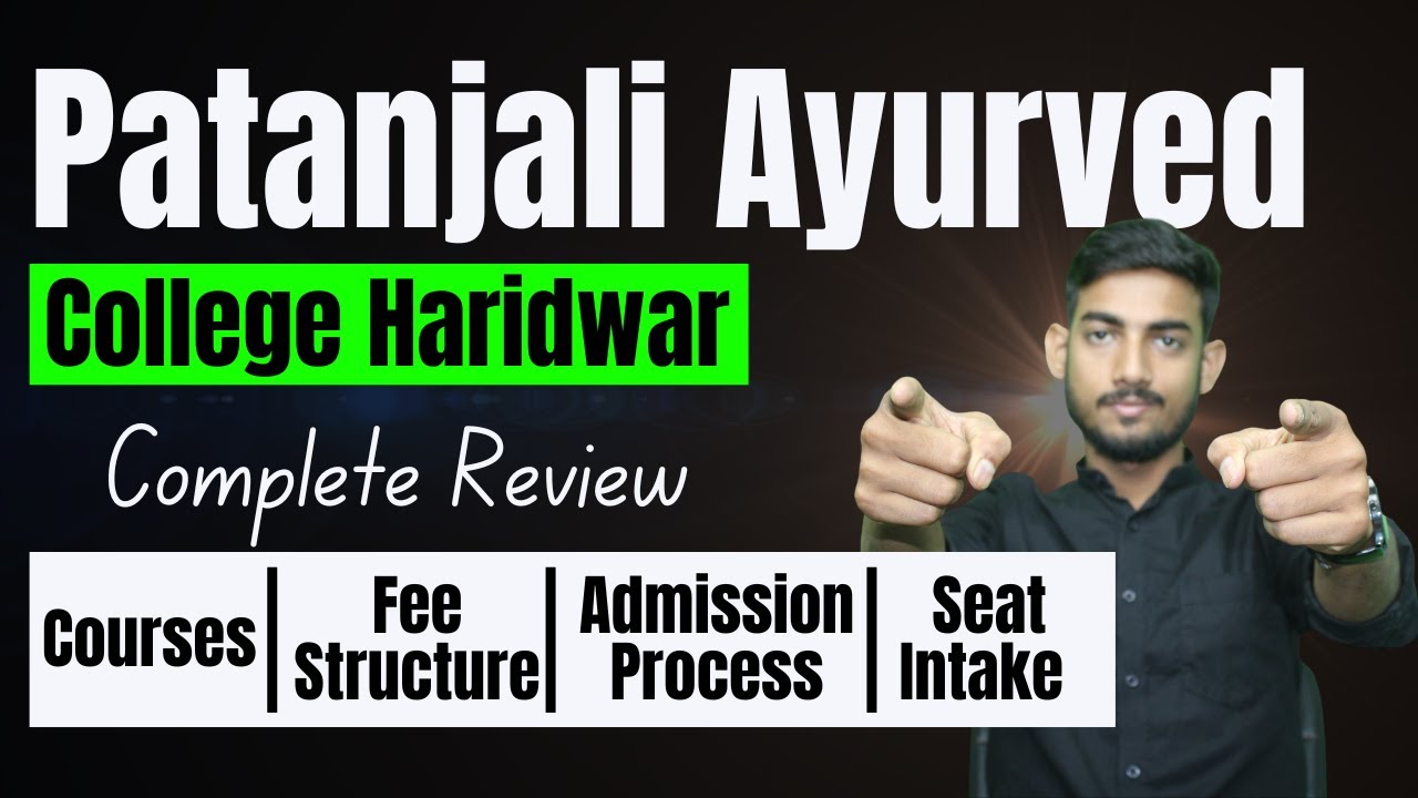 PATANJAI AYURVED COLLEGE REVIEW COT OFF Courses Fee Structure patanjai-ayurved-college-review-cot-off-courses-fee-structure