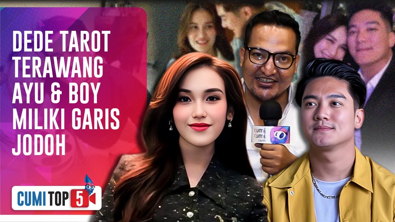 5 Prediksi Jodoh Ayu Ting-Ting, Akankan Balikan Dengan Boy William? | CUMI TOP V