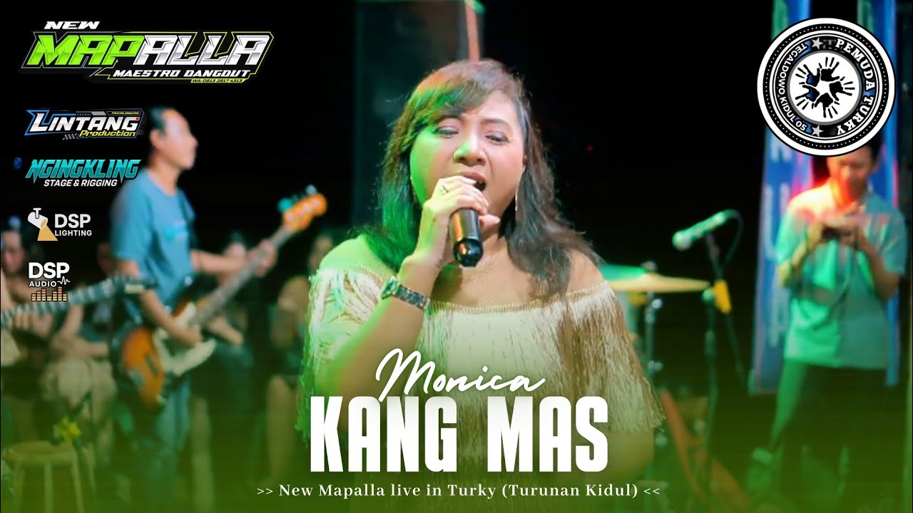 10  KANG MAS || MONICA || NEW MAPALLA live TURKY (TURUNAN KIDUL)