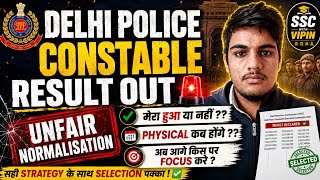 Delhi Police Constable Result Out 🚨| Unfair Normalisation? क्या रहा मेरा result?||Physical कब होंगे?