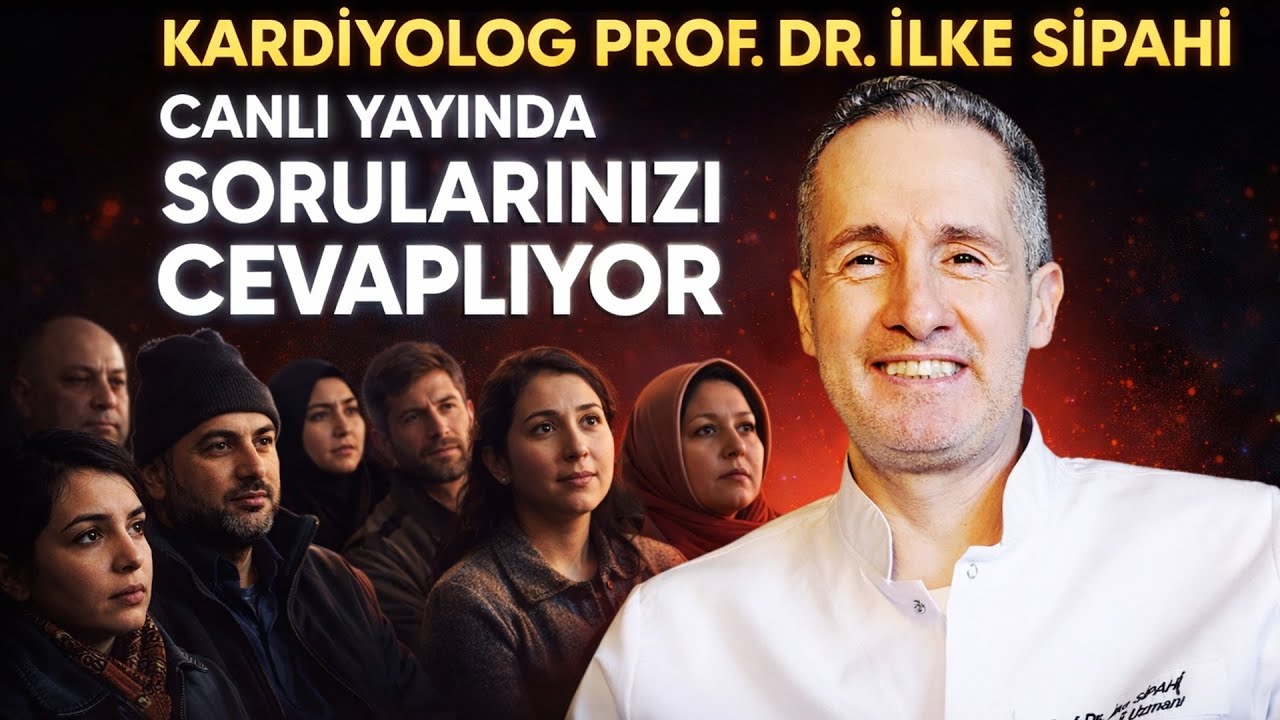 Kalp Hastalıkları Uzmanı  Prof. Dr. İlke SİPAHİ CANLI YAYINDA Sorularınızı Yanıtlıyor