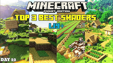 Top 3  BEST Shaders For Minecraft Pe 1.19+ || 1.19 Render Dragon Shaders (DAY 22)