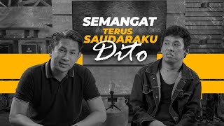 Jangan nyerah ya dito, terus berjuang... | (Dito) - Podcast