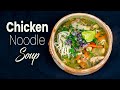 Chicken Noodle Soup | रुघा खोकिबाट बच्न र Immunity बढाउन खानुस  Chicken Soup | How to Make Thukpa?