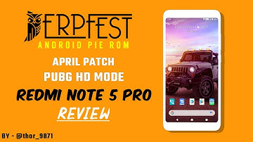 DerpFest New Update | Android 9 | Redmi Note 5 Pro | Review | APRIL PATCH, PUBG HD MODE, BATTERY?