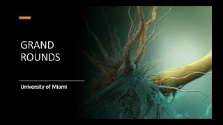 GRAND ROUNDS 02 24 2022