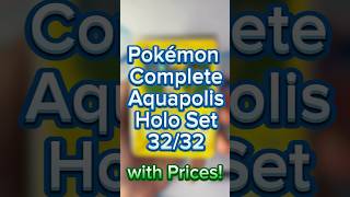 Pokémon Complete Aquapolis Holo Set 32/32   2 Crystals! #pokemon #pokemontcg #pokemoncards #shorts