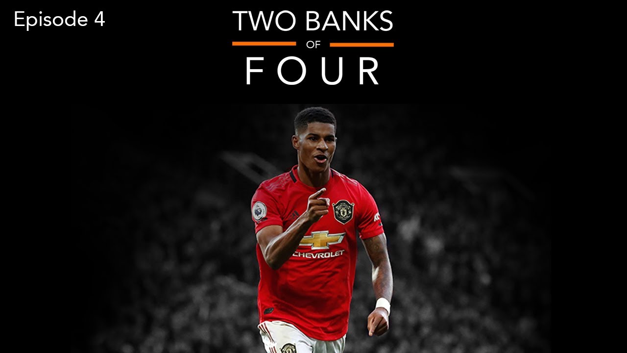 The Two Banks Of Four Podcast - Episode 4 - Spurs, United and Worcester City