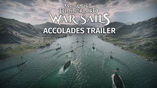Mount U0026 Blade Ii Bannerlord  War Sails  Accolades Trailer