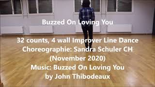 Buzzed On Loving You - Demo + Teach - Improver Line Dance